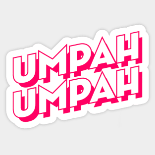 U Umpah Umpah! Sticker